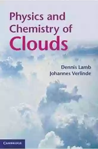 Physics And Chemistry Of Clouds