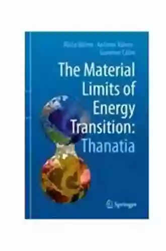 The Material Limits Of Energy Transition: Thanatia