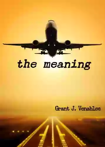 The Meaning Grant J Venables