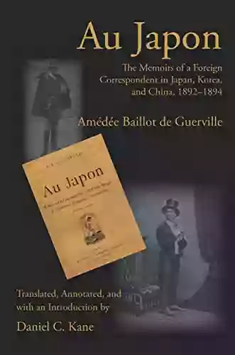 Au Japon: The Memoirs Of A Foreign Correspondent In Japan Korea And China 1892 1894 (Writing Travel)