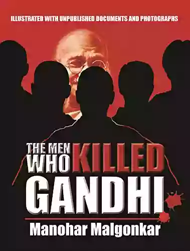 The Men Who Killed Gandhi