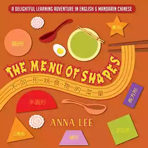 The Menu Of Shapes: A Delightful Learning Adventure In English Mandarin Chinese