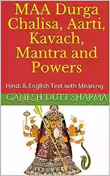 MAA Durga Chalisa Aarti Kavach Mantra And Powers: Hindi English Text With Meaning (Hindu Chalisa 2)