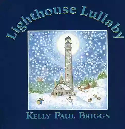 Lighthouse Lullaby Kelly Paul Briggs