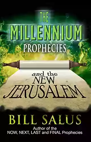 The Millennium Prophecies Bill Salus