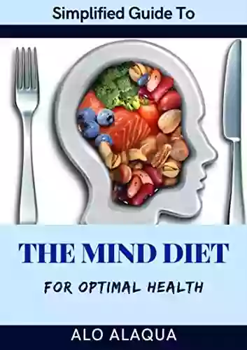 Simplified Guide To The Mind Diet For Optimal Health