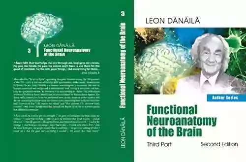 Functional Neuroanatomy Of The Brain: Third Part: Second EDITION