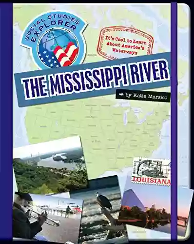 The Mississippi River (Explorer Library: Social Studies Explorer)