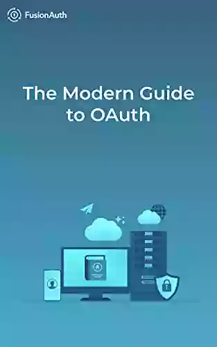 The Modern Guide To OAuth