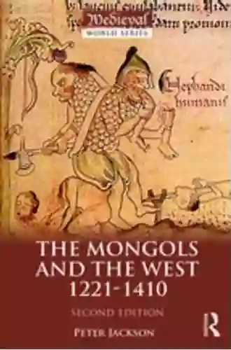 The Mongols And The West: 1221 1410 (The Medieval World)