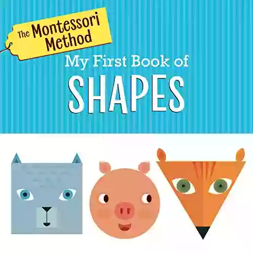 The Montessori Method: My First Of Shapes