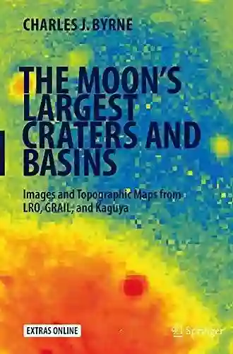 The Moon s Largest Craters and Basins: Images and Topographic Maps from LRO GRAIL and Kaguya