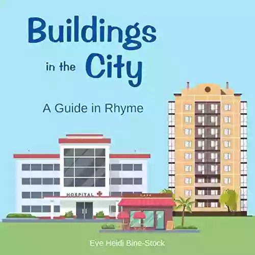 Buildings In The City: A Guide In Rhyme