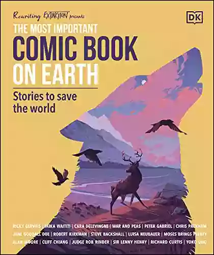 The Most Important Comic On Earth: Stories To Save The World