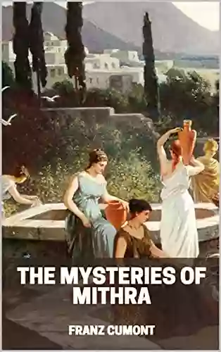 The Mysteries Of Mithra Franz Cumont