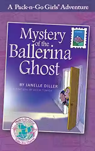 Mystery Of The Ballerina Ghost Austria 1 (Pack N Go Girls Adventures)