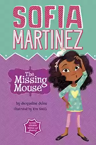 The Missing Mouse (Sofia Martinez)