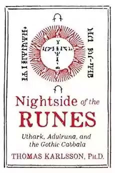 Nightside Of The Runes: Uthark Adulruna And The Gothic Cabbala