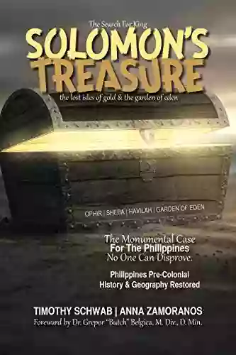 The Search For King SOLOMON S TREASURE: The Lost Isles Of Gold The Garden Of Eden (Solomon S Treasure 1)