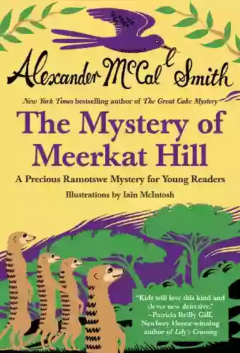 The Mystery Of Meerkat Hill (Precious Ramotswe Mystery 1)