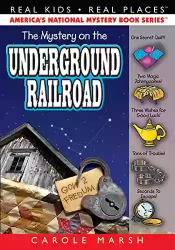 The Mystery on the Underground Railroad (Real Kids Real Places 12)