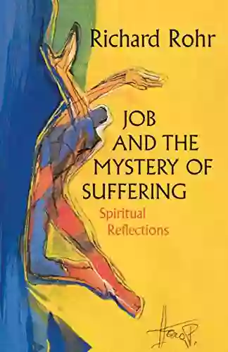 Job And The Mystery Of Suffering: Spiritual Reflections