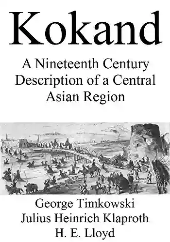 Kokand: A Nineteenth Century Description Of A Central Asian Region