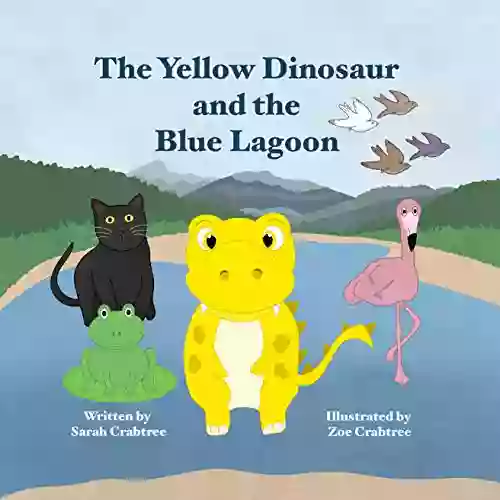 The Yellow Dinosaur And The Blue Lagoon