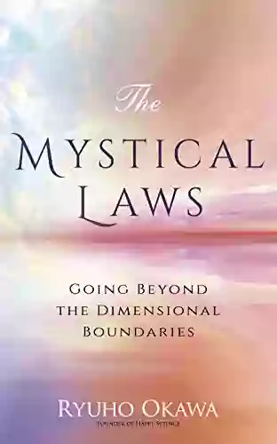 The Mystical Laws: Going Beyond The Dimensional Boundaries