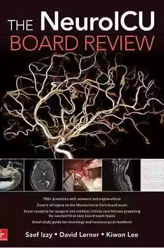 The NeuroICU Board Review Kiwon Lee