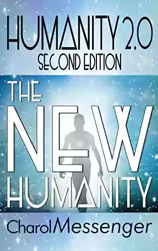 HUMANITY 2 0: THE NEW HUMANITY (Key Life Lessons for The New Humanity)