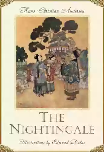 The Nightingale (Illustrated) (Andersen S Fairy Tales 2)