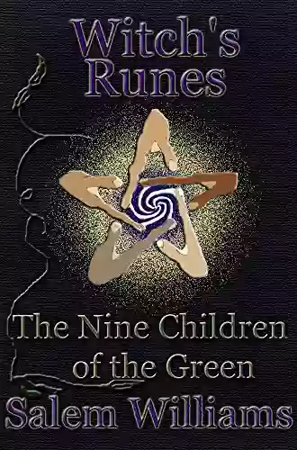 Witch S Runes: The Nine Children Of The Green