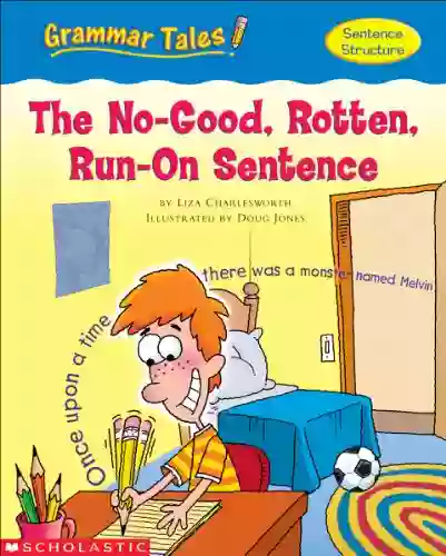 Grammar Tales: The No Good Rotten Run On Sentence