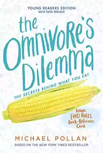 The Omnivore S Dilemma: Young Readers Edition