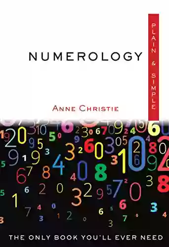 Numerology Plain Simple: The Only You Ll Ever Need (Plain Simple Series)