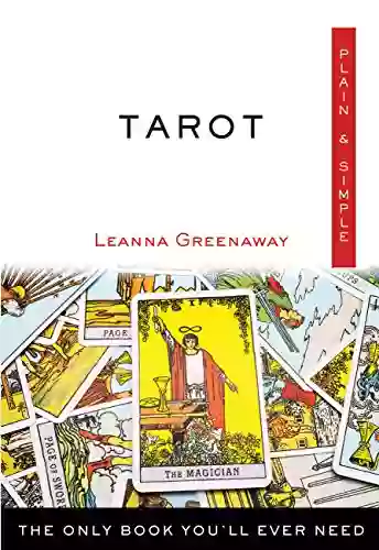 Tarot Plain Simple: The Only You Ll Ever Need (Plain Simple Series)