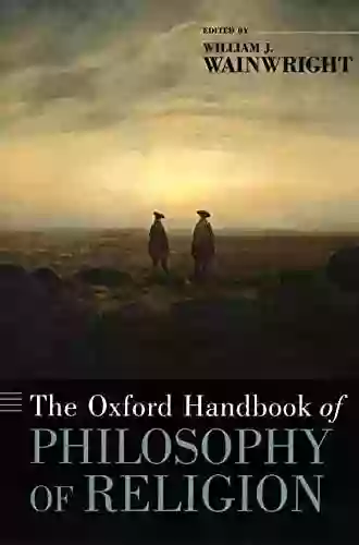 The Oxford Handbook of Philosophy of Religion (Oxford Handbooks)