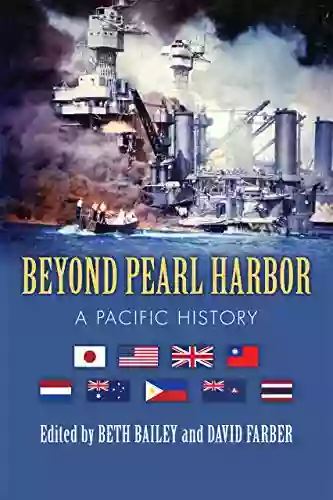 Beyond Pearl Harbor: A Pacific History (Modern War Studies)