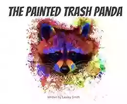 The painted trash panda Lesley Smith