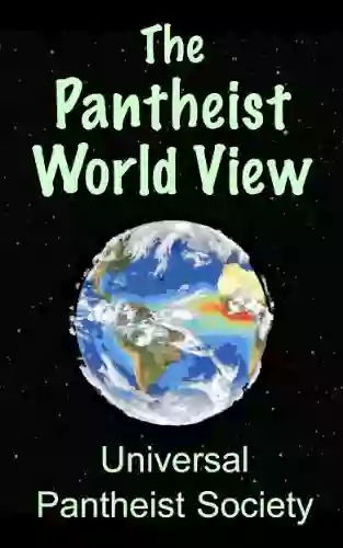 The Pantheist World View Harold W Wood Jr