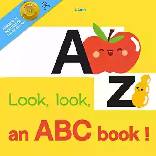 Look look an ABC : A Fruity ABC Board for Happy Toddlers Baby to 2 Preschool Early Learning