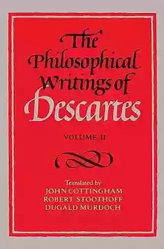 The Philosophical Writings Of Descartes: Volume 1