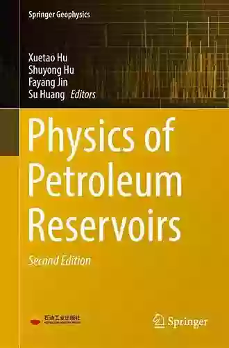 Physics Of Petroleum Reservoirs (Springer Geophysics)