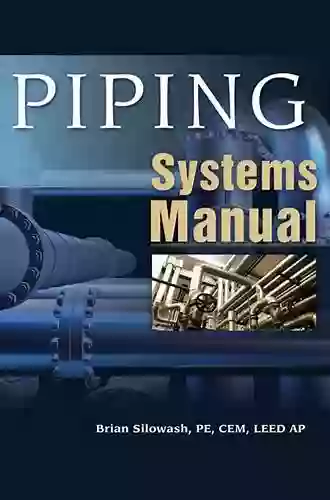 Piping Systems Manual Brian Silowash