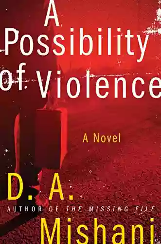 A Possibility Of Violence: A Novel (Avraham Avraham 2)