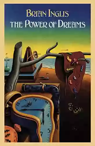 The Power Of Dreams Brian Inglis