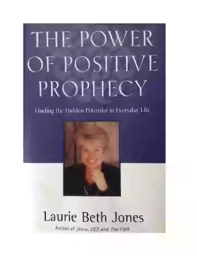 The Power Of Positive Prophecy