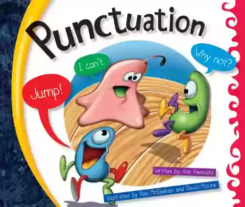 Punctuation (Language Rules ) Ann Heinrichs