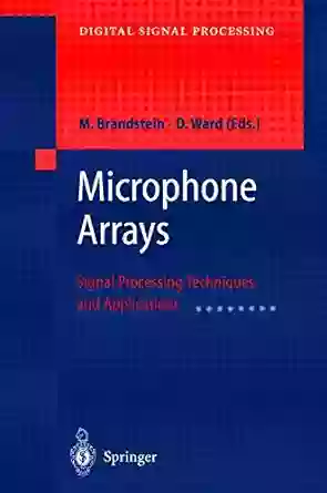 Microphone Arrays: Signal Processing Techniques And Applications (Digital Signal Processing)